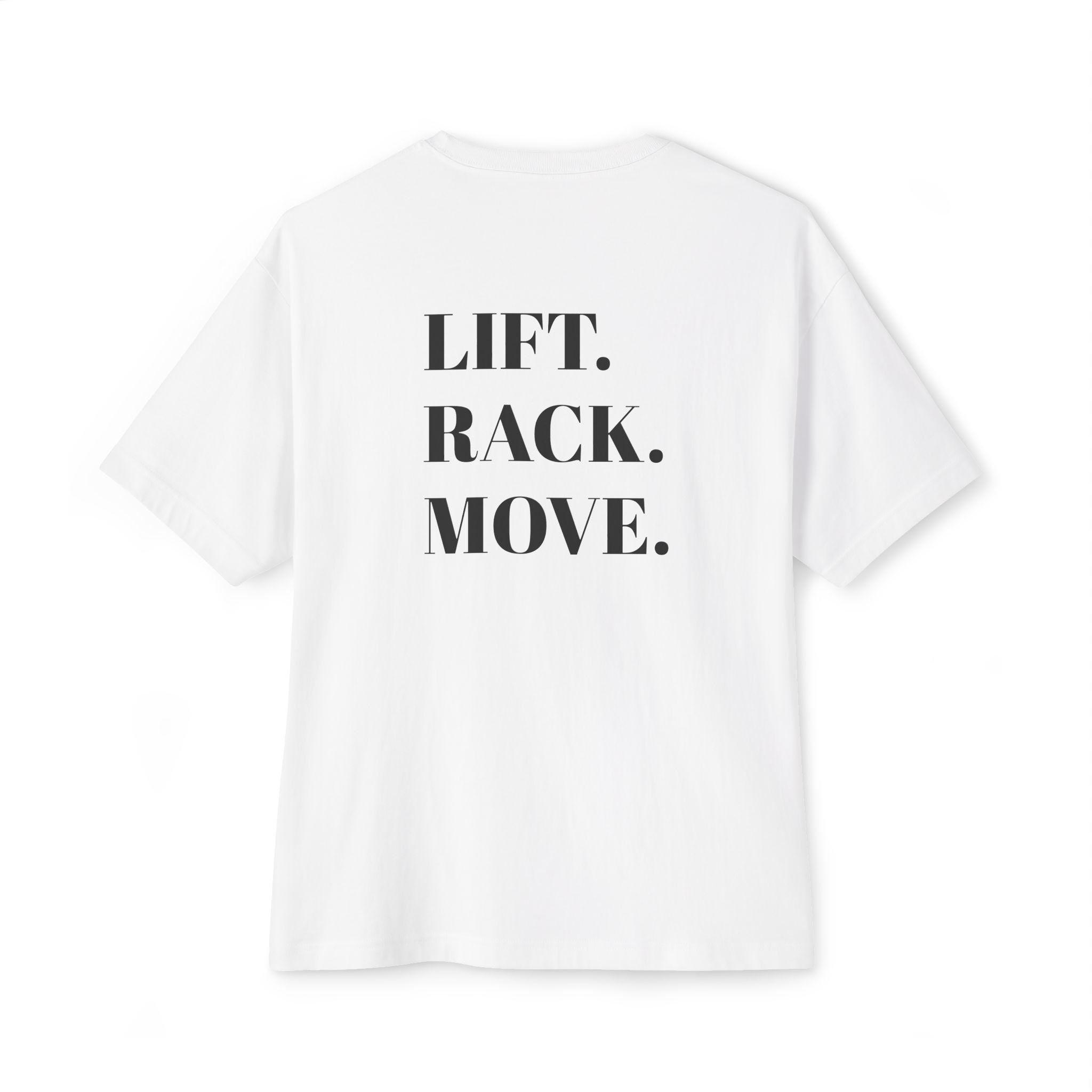 Lift. Rack. Move. T-Shirt | Fitness Gym Workout Tee