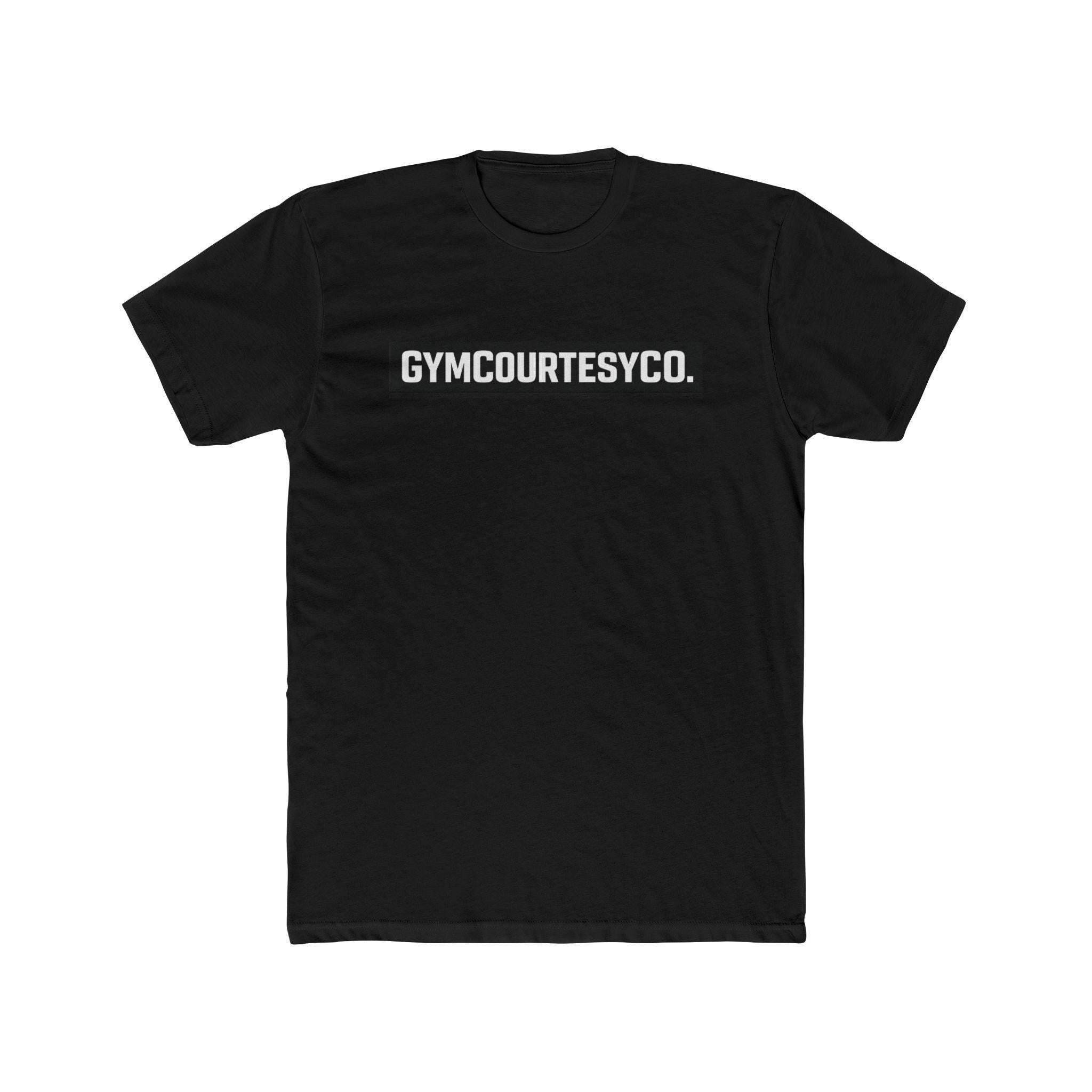 GYMCOURTESYCO. Shirt | Fitness Logo Tee, Workout Gymwear